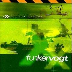 Funker Vogt : Execution Tracks